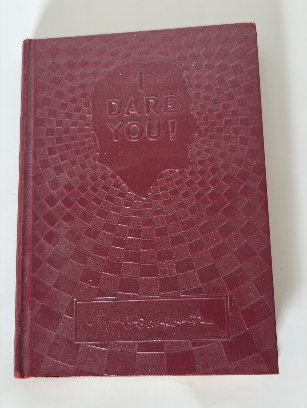 I Dare You! by William H. Danforth Vintage 1963 Hardcover Nineteenth Edition
